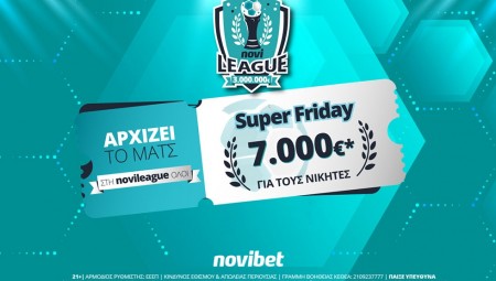 Super Friday στη Novileague – Κάνεις το 2/2 και διεκδικείς 7.000€ δωρεάν*!