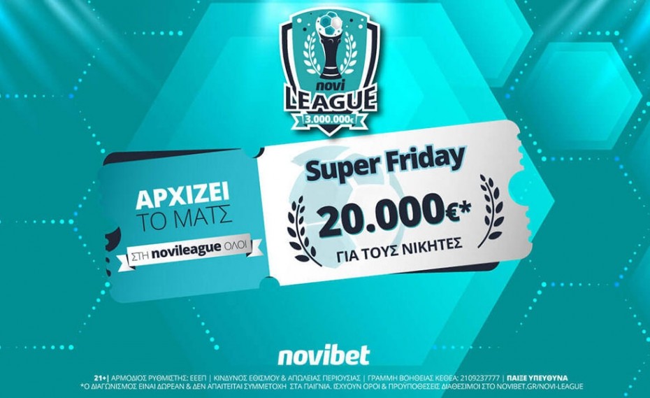 Super Friday με 20.000€* στην Novileague