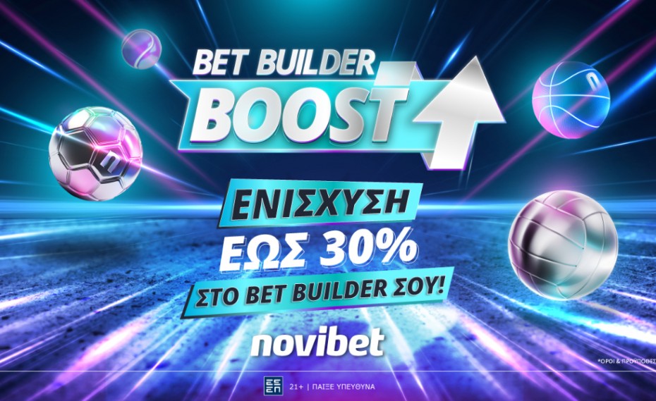 Νέο Bet Builder Boost και… Novibet έπαθες!